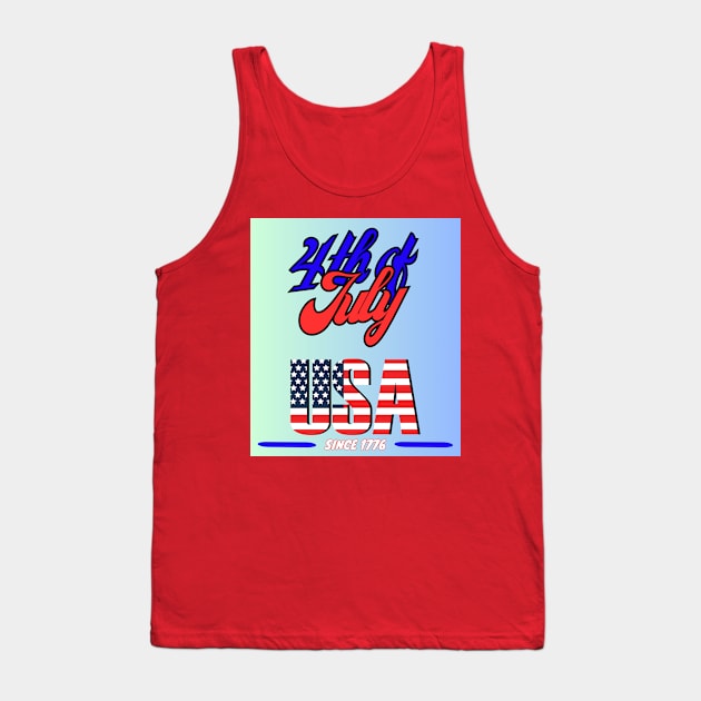 4th of july since 1776 Tank Top by TopSea